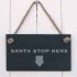 Slate Hanging Sign - Santa stop here